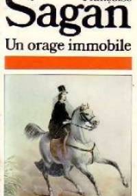 Un orage immobile - Françoise Sagan
