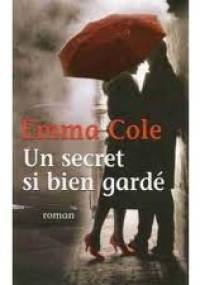 Un secret si bien gardé - Emma Cole