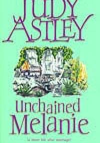 UNCHAINED MELANIE - Judy Astley