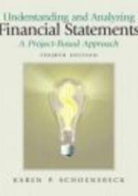 Understanding && Analyzing Financial Statements - K. Schoenebeck