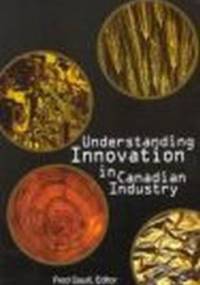 Understanding Innovation in Canadian Industry - F. Gault