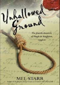 Unhallowed Ground - Melvin R. Starr