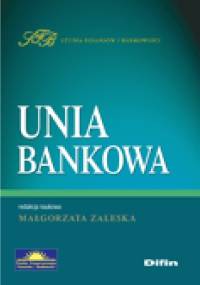 Unia bankowa - Małgorzata Zaleska