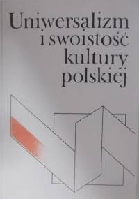 Uniwersalizm i swoistość kultury polskiej, tom 2