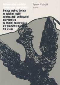 Uniwersalne wartości i konkretne zagrożenia - Ryszard Michalski