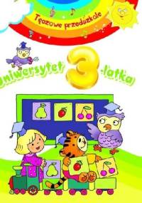 Uniwersytet 3-latka. Tęczowe przedszkole - Elżbieta Lekan