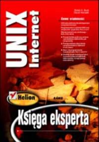 UNIX - Internet. Księga eksperta - K. Burk Robin, Horvath David
