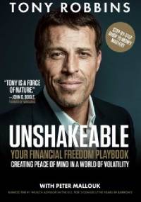 Unshakeable: Your Financial Freedom Playbook - Anthony Robbins