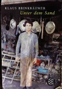 Unter dem Sand - Klaus Brinkbäumer