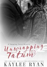 Unwrapping Tatum - Kaylee Ryan