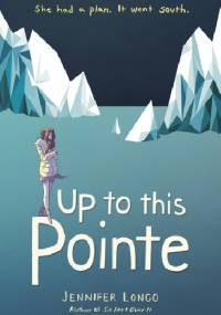 Up to This Pointe - Jennifer Longo
