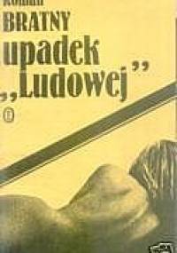 Upadek "Ludowej" - Roman Bratny