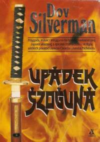 Upadek szoguna - Dov Silverman