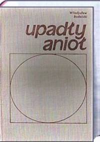 Upadły anioł - Władysław Bodnicki