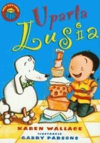 Uparta Lusia - Karen Wallace
