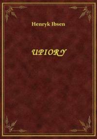 Upiory - Henrik Ibsen