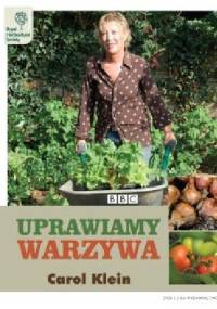 Uprawiamy warzywa - Carol Klein