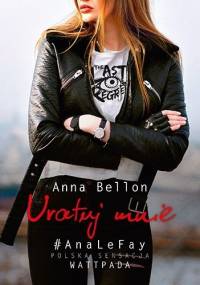 Uratuj mnie - Anna Bellon