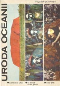 Uroda Oceanii - Wojciech Dworczyk