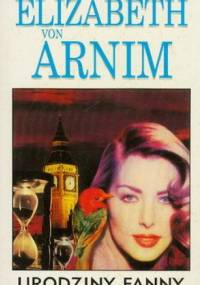 Urodziny Fanny - Elizabeth von Arnim