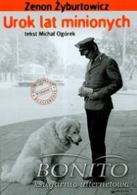 Urok lat minionych - Zenon Żyburtowicz
