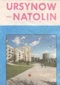 Ursynów - Natolin. Plan osiedli - Teresa Zakrzewska, Joanna Bernatowicz
