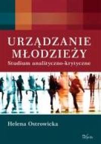 Urządzanie młodzieży - Helena Ostrowicka