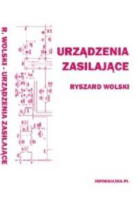 Urządzenia zasilające - Ryszard Wolski