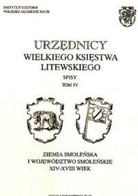 Urzędnicy Wielkiego Księstwa Litewskiego t.4 - Andrzej Rachuba