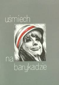 Uśmiech na barykadzie - Halina Cieszkowska