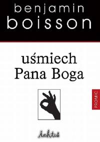 Uśmiech Pana Boga - Benjamin Boisson
