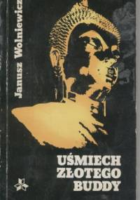 Uśmiech złotego Buddy - Janusz Wolniewicz