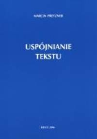 Uspójnianie tekstu - Marcin Preyzner