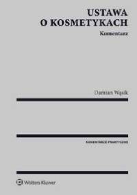 Ustawa o kosmetykach Komentarz - Damian Wąsik