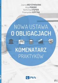 Ustawa o obligacjach. Komentarz praktyków - Alicja Piskorz