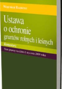 Ustawa o ochronie gruntów rolnych i leśnych - Wojciech Radecki