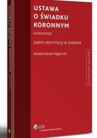 Ustawa o świadku koronnym - Michał Gabriel-Węglowski