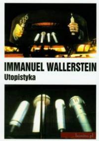 Utopistyka - Immanuel Wallerstein