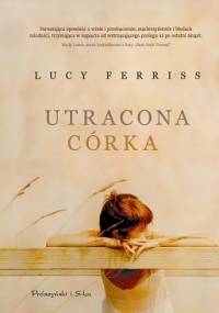Utracona córka - Lucy Ferriss