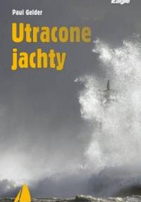 Utracone Jachty - Paul Gelder