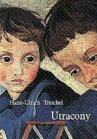 Utracony - Hans Urlich Treichel