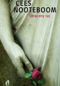 Utracony raj - Cees Nooteboom