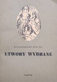 Utwory wybrane - Włodzimierz Dionizy Wolski