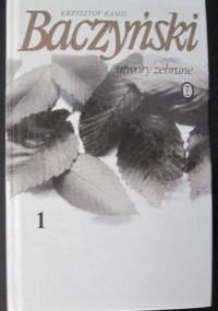 Utwory zebrane t.1 - Krzysztof Kamil Baczyński