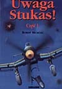 Uwaga Stukas! - Robert Michulec
