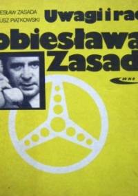 Uwagi i rady Sobiesława Zasady - Sobiesław Zasada, Dariusz Piątkowski