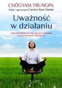 Uważność w działaniu - Chogyam Trungpa
