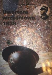 Uwertura wrześniowa 1939 - Stanisław Myśliński