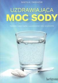 Uzdrawiająca moc sody - Nikołaj Danikow