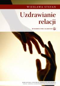 Uzdrawianie relacji - Wiesława Stefan